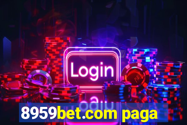 8959bet.com paga